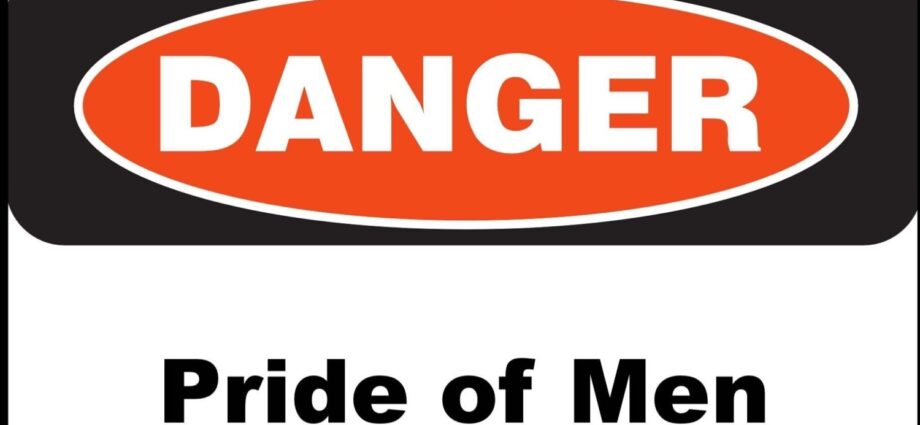 danger sign pride of men