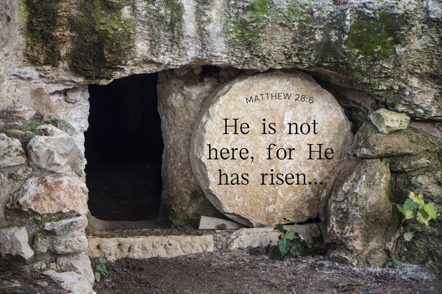 Victory! Photo of tomb with text He is not here, for he has risen